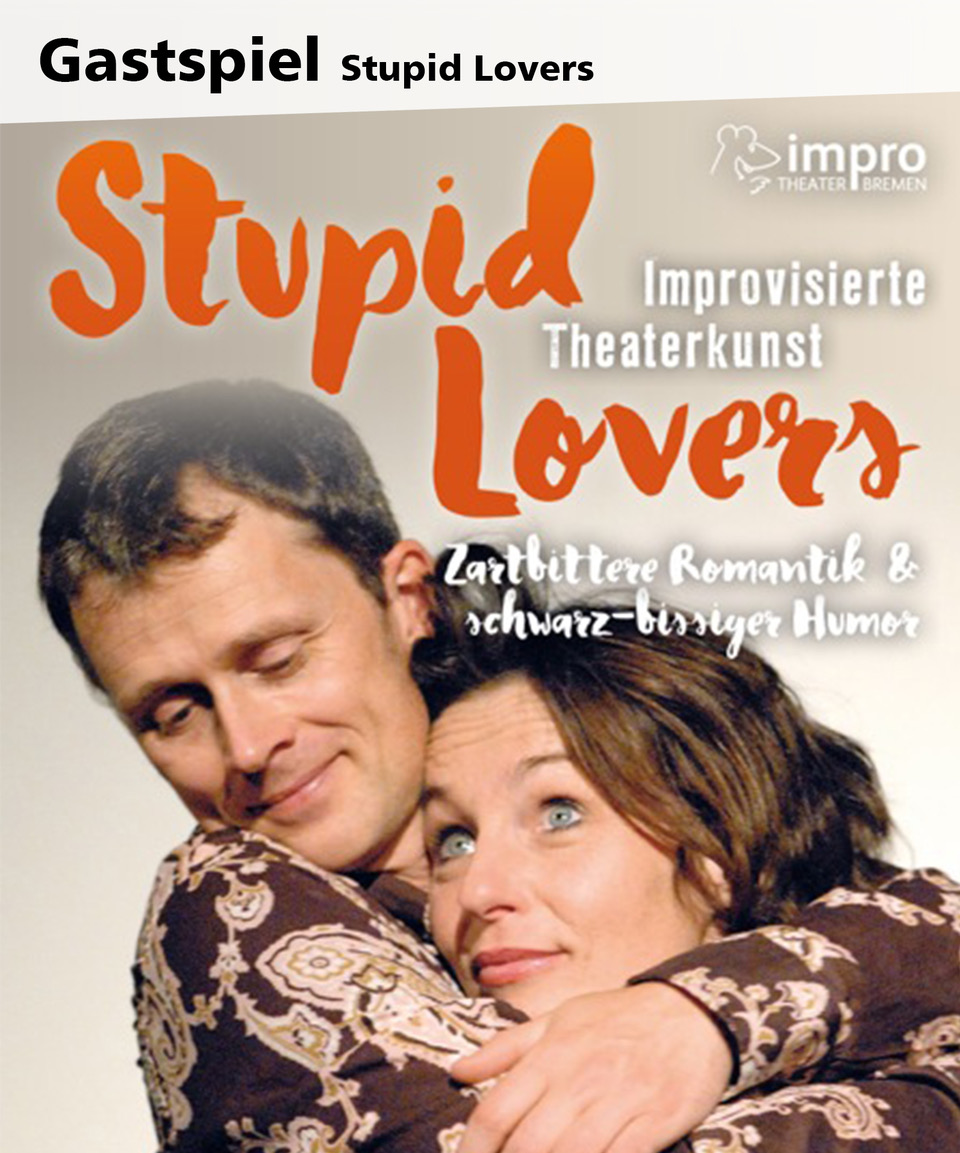 Plakat Gastspiel Stupid Lovers